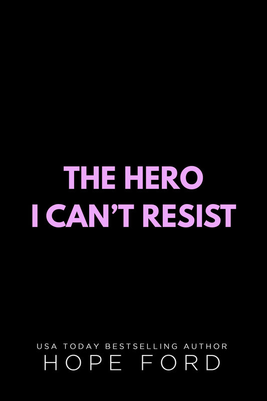 The Hero I Can't Resist
